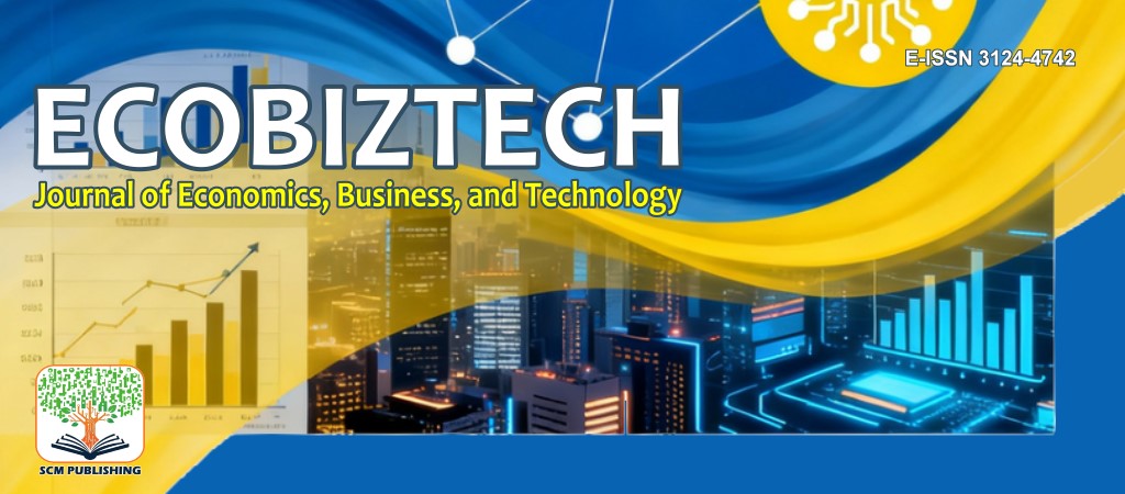 ECOBIZTECH: Journal of Economics, Business, and Technology